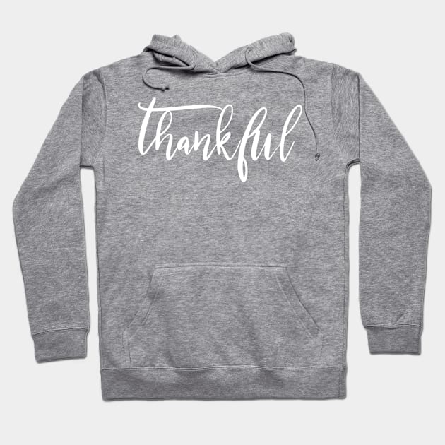 Thankful Hoodie by chrissyloo